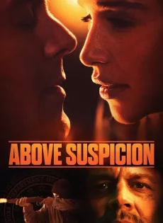 ดูหนังออนไลน์ฟรี ระอุรัก ระห่ำชีวิต Above Suspicion (2019)