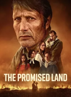 ดูหนังออนไลน์ฟรี ดินแดนแห่งพันธสัญญา The Promised Land (2023)