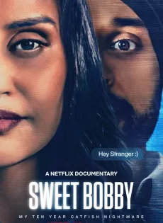 ดูหนังออนไลน์ฟรี ฝันร้ายภัยนักตุ๋น Sweet Bobby: My Catfish Nightmare (2024)