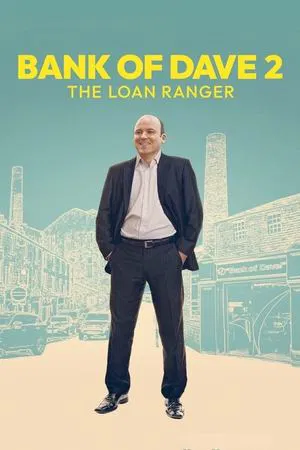 ดูหนังออนไลน์ฟรี Bank of Dave 2 The Loan Ranger (2025)