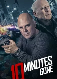 ดูหนังออนไลน์ฟรี 10 นาที ที่หายไป 10 Minutes Gone (2019)