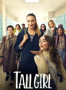 ดูหนังออนไลน์ฟรี รักยุ่งของสาวโย่ง Tall Girl (2019)