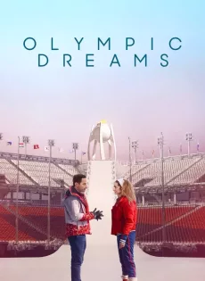 ดูหนังออนไลน์ฟรี Olympic Dreams (2019)