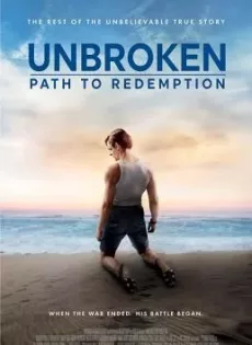 ดูหนังออนไลน์ฟรี Unbroken: Path to Redemption (2018)