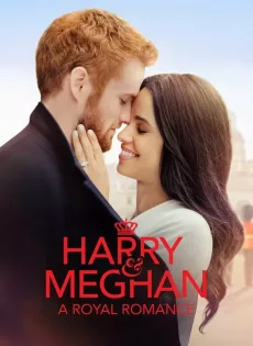 ดูหนังออนไลน์ฟรี Harry and Meghan: A Royal Romance (2018)