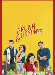 ดูหนังออนไลน์ฟรี Aruna & Lidahnya (2018)