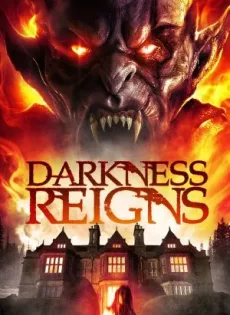 ดูหนังออนไลน์ฟรี Darkness Reigns (2018)