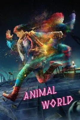 ดูหนังออนไลน์ฟรี เจิ้งไค ฮีโร่เกรียนกู้โลก Animal World (2018)