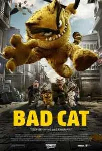 ดูหนังออนไลน์ฟรี แมวเก๋า จอมกร่าง Bad Cat (2018)