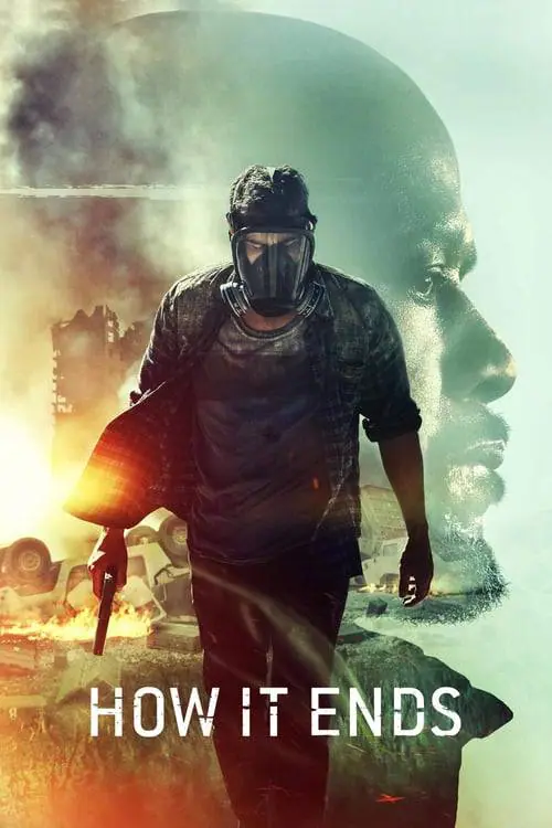 ดูหนังออนไลน์ฟรี ฮาว อิท เอนด์ส How It Ends (2018)