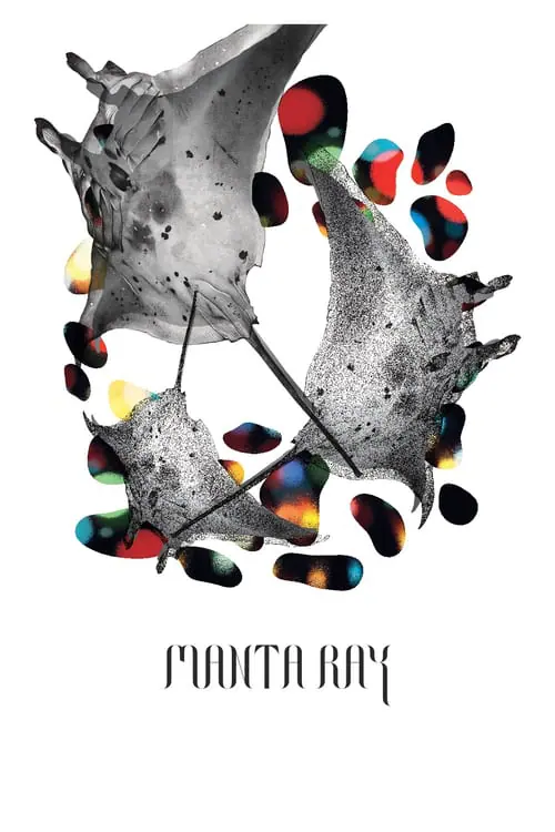 ดูหนังออนไลน์ฟรี กระเบนราหู Manta Ray (2018)