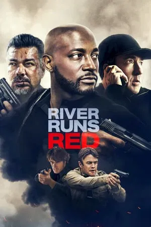 ดูหนังออนไลน์ฟรี กฎหมายของข้า River Runs Red (2018)