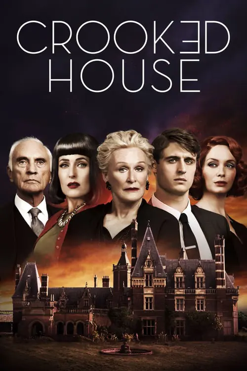 ดูหนังออนไลน์ฟรี คดีบ้านพิกล คนวิปริต Crooked House (2017)