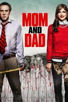 ดูหนังออนไลน์ฟรี พ่อแม่พันธุ์จิต Mom and Dad (2017)