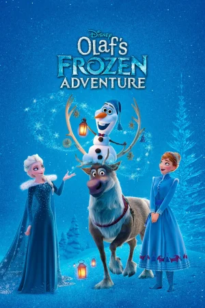 ดูหนังออนไลน์ฟรี โอลาฟกับการผจญภัยอันหนาวเหน็บ Olaf’s Frozen Adventure (2017)