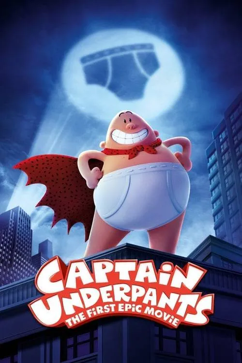 ดูหนังออนไลน์ฟรี กัปตันกางเกงใน! Captain Underpants The First Epic Movie (2017)