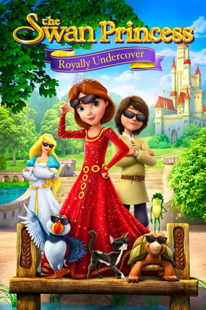ดูหนังออนไลน์ฟรี เจ้าหญิงหงส์ขาว ตอน เจ้าหญิงยอดสายลับ Swan Princess Royally Undercover (2017)